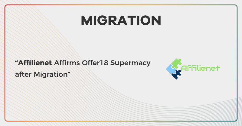 Affilienet Affirms Offer18 Supremacy In Ad Tracking After Migration