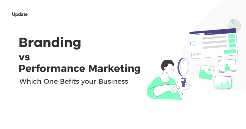 Performance Marketing vs. Brand Marketing: What Are the Differences?
