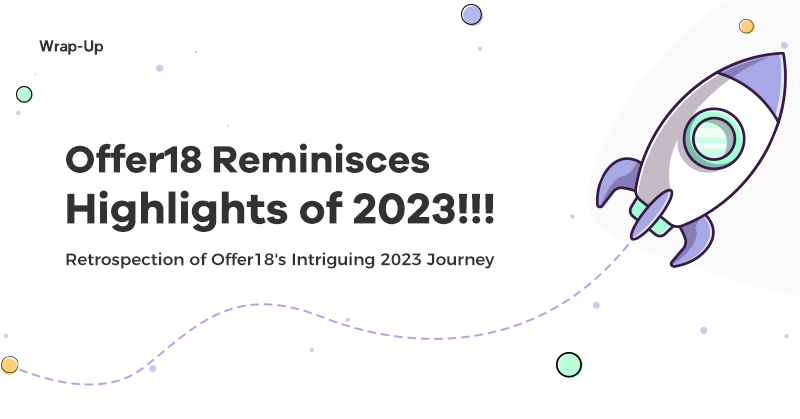 Offer18 Relives the Memories of 2023