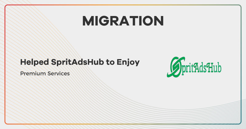 SpritAdshub: Offer18 Helped Us Provide Higher Level of Premium Services After Migration