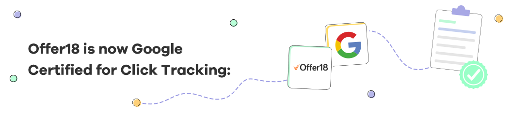 Offer18 is now Google Certified